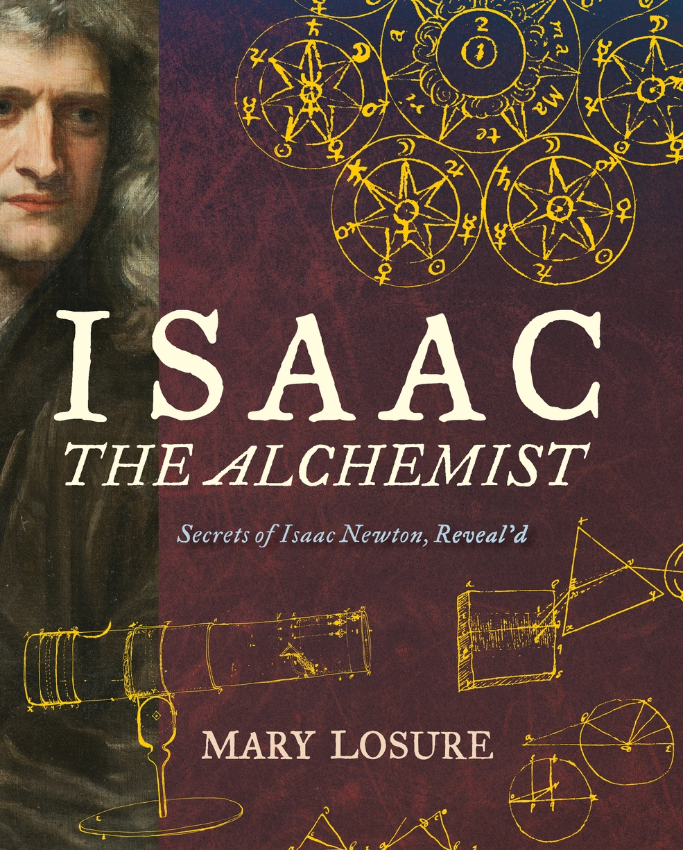 Isaac the Alchemist: Secrets of Isaac Newton