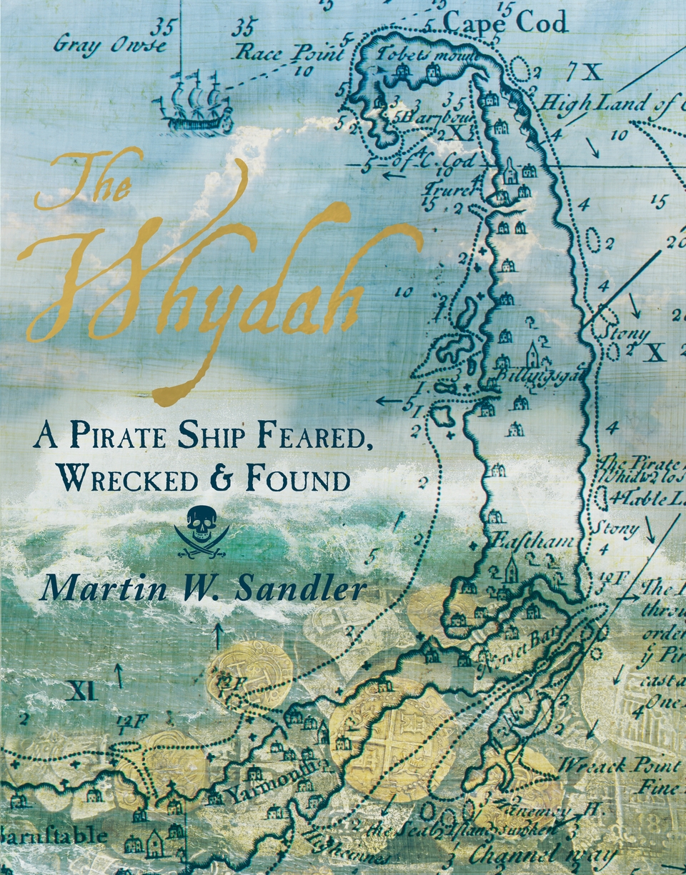 Whydah: A Pirate Ship Feared