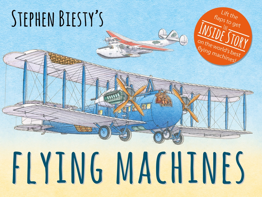 Stephen Biesty’s Flying Machines